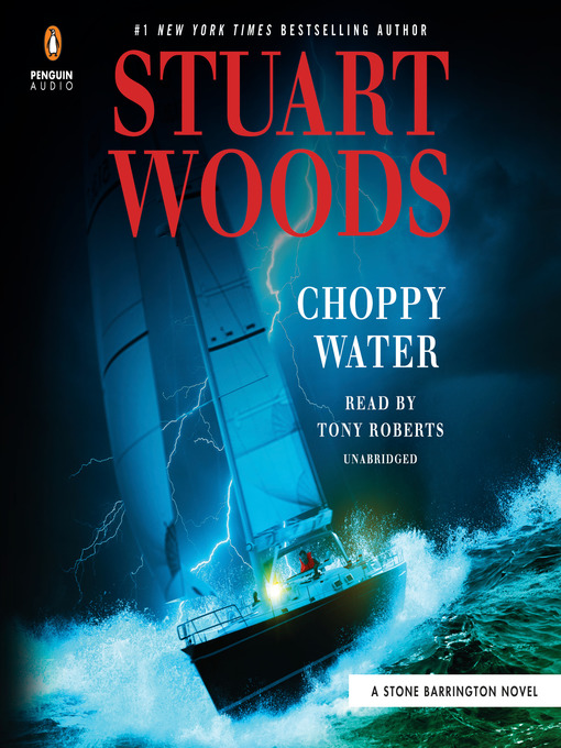 Title details for Choppy Water by Stuart Woods - Wait list